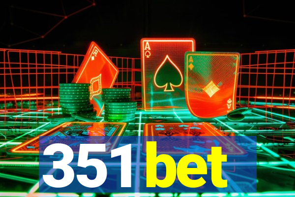 351 bet